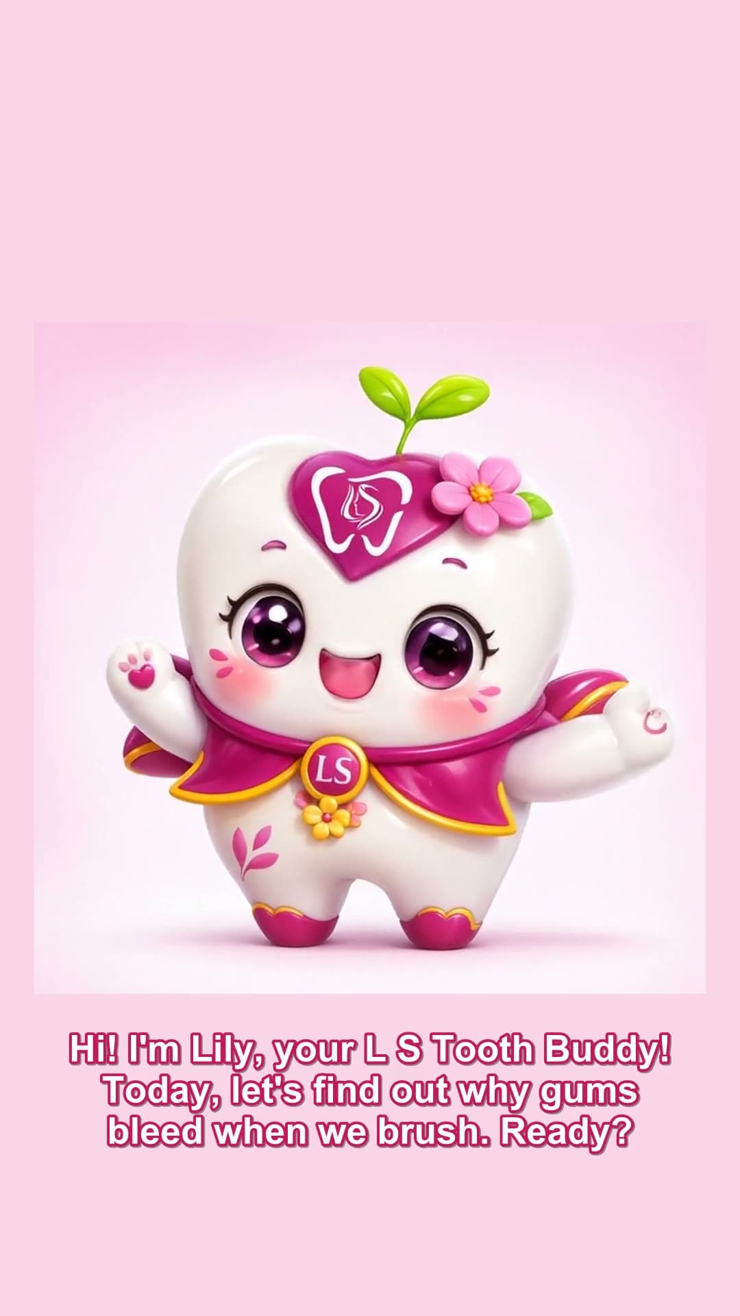 Why Do Gums Bleed When You Brush? — With Lily, Our LS ToothBuddy